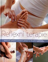Reflexní terapie - Praktický přístup k vašemu zdraví a životní pohodě