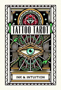 Tattoo Tarot: Ink & Intuition