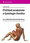 Přehled anatomie a fyziologie člověka pro nelékařské zdravotnické obory