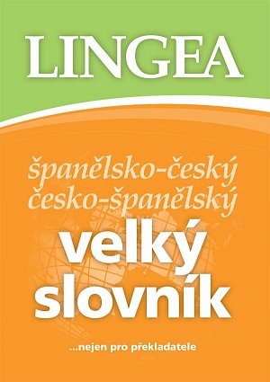 Španělsko-český, česko-španělský velký slovník....nejen pro překladatele