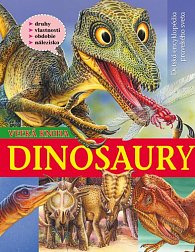 Dinosauri Veľká kniha
