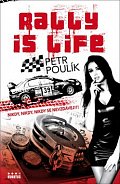 Rally is life - Nikdy, nikdy, nikdy se nevzdávěj!!!