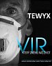 Tewyx, vir, který změnil náš život - Kniha insirována skutečnou událostí