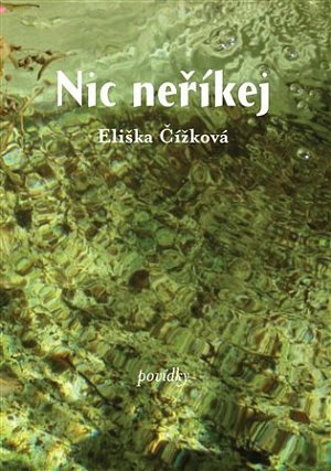 Nic neříkej - Povídky