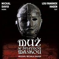 Muž se železnou maskou - Muzikál Michala Davida - CD