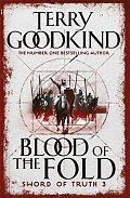 Blood of The Fold : Book 3 The Sword of Truth
