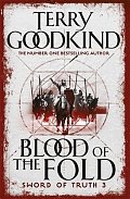 Blood of The Fold : Book 3 The Sword of Truth