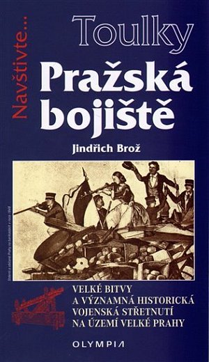 Toulky Pražská bojiště