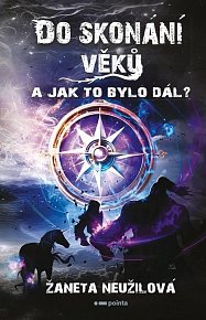 Do skonání věků  - A jak to bylo dál?