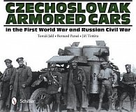 Czechlovak Armored Cars in the First World War and Russian Civil War