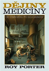 Dějiny medicíny - Od starověku po současnost