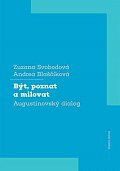 Být, poznat a milovat - Augustinovský dialog