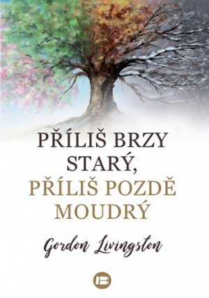 Příliš brzy starý, příliš pozdě moudrý, 3.  vydání