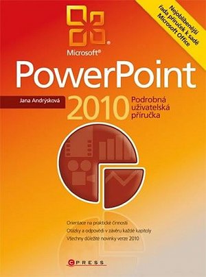 Power Point 2010 podrobná uživatelská příručka