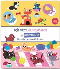 101 vecí na hľadanie a nalepovanie Domáci maznáčikovia