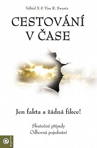 Cestování v čase - Jen fakta a žádná fikce