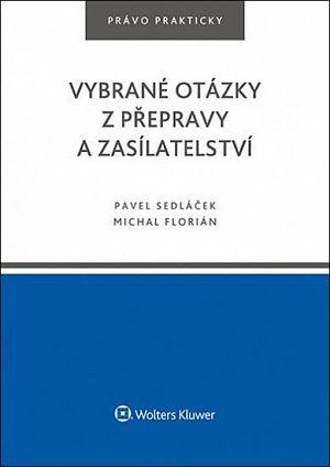 Vybrané otázky z přepravy a zasílatelství