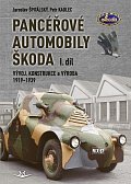 Panceřové automobily Škoda - Vývoj, konstrukce a výroba 1919-1939, 1. díl