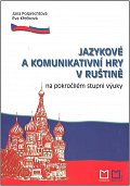 Jazykové a komunikativní hry v ruštině na pokročilém stupni výuky