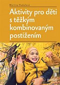 Aktivity pro děti s těžkým kombinovaným postižením
