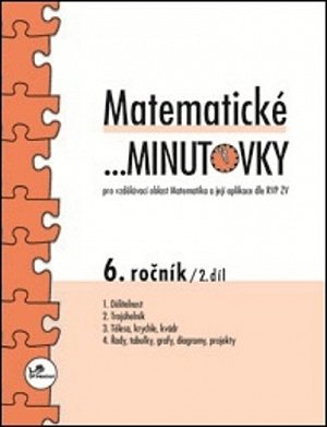 Matematické minutovky pro 6. ročník/ 2. díl