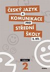 Český jazyk a komunikace pro SŠ - 2.díl (učebnice)