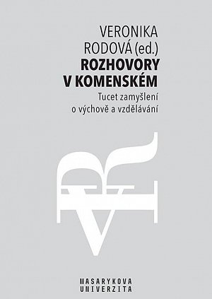 Rozhovory v Komenském - Tucet zamyšlení o výchově a vzdělávání