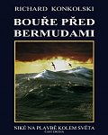 Bouře před Bermudami - Plavby za dobrodružstvím