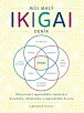 Můj malý IKIGAI deník - Objevování japonského tajemství dlouhého, šťastného a naplněného života