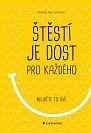 Štěstí je dost pro každého - Najděte si to své