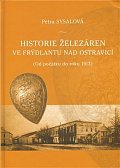 Historie železáren ve Frýdlantu nad Ostr