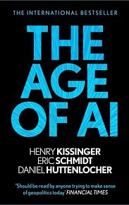 The Age of AI: And Our Human Future