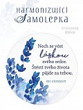 Harmonizující samolepka průhledná "Nech se vést láskou svého srdce. Štěstí tvého života půjde za tebou." průměr 8,5 cm