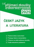 Tvoje přijímací zkoušky 2025 na střední školy a gymnázia: Český jazyk a literatura