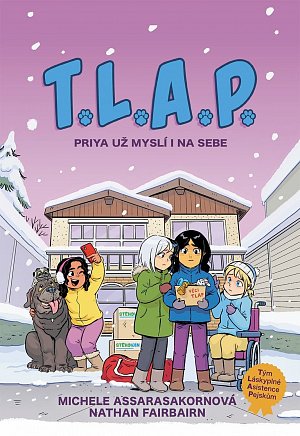 T.L.A.P. 3 - Priya už myslí i na sebe