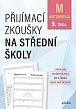 Matematika - Přijímací zkoušky na střední školy pro žáky 9. tříd ZŠ, 2.  vydání