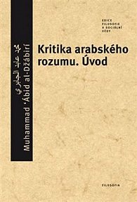 Kritika arabského rozumu - Úvod