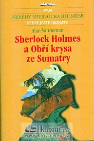 Sherlock Holmes a Obří krysa ze Sumatry - Příběhy Sherlocka Holmese, které ješte neznáte (17.díl)