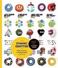 Dynamic Identities : How to Create a Living Brand