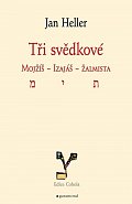Tři svědkové. Mojžíš, Izaiáš, žalmista