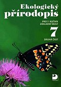 Ekologický přírodopis pro 7. ročník ZŠ - 2. část, 4.  vydání