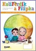 KuliFerdík a Filipka - Pracovní sešit pro malé děti od 3 do 5 let