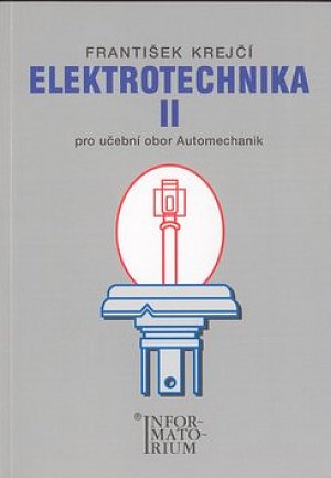 Elektrotechnika II pro 3. ročník UO Automechanik