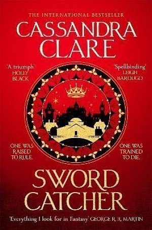 Sword Catcher: Discover the instant Sunday Times bestseller from the author of The Shadowhunter Chronicles