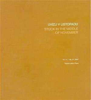 Uvízli v listopadu/Stuck in the Middle of November