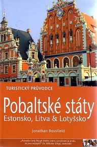 Pobaltské státy Estonsko, Litva & Lotyšsko - Turistický průvodce
