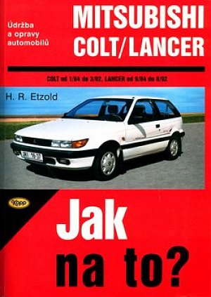 Mitsubishi Colt/Lancer  1/84 - 8/92 - Jak na to? - 54.