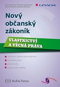 Nový občanský zákoník - Vlastnictví a věcná práva, 1.  vydání