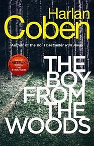 The Boy from the Woods : New from the #1 bestselling creator of the hit Netflix series The Stranger