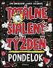 Totálne šialený týždeň - Pondelok